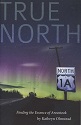 True North: Finding the Essence of Aroostook